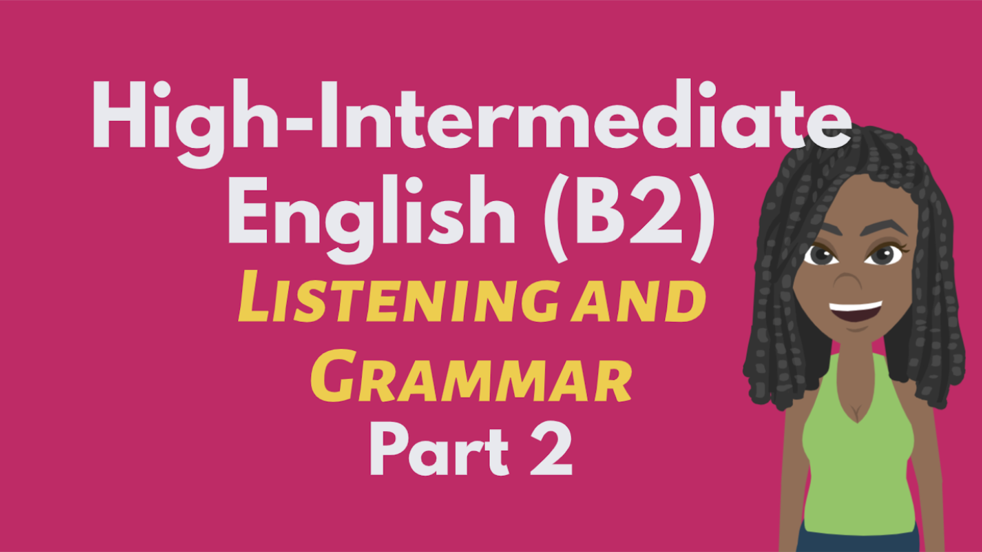 high-intermediate-english-b2-listening-and-grammar-part-2-ellloc