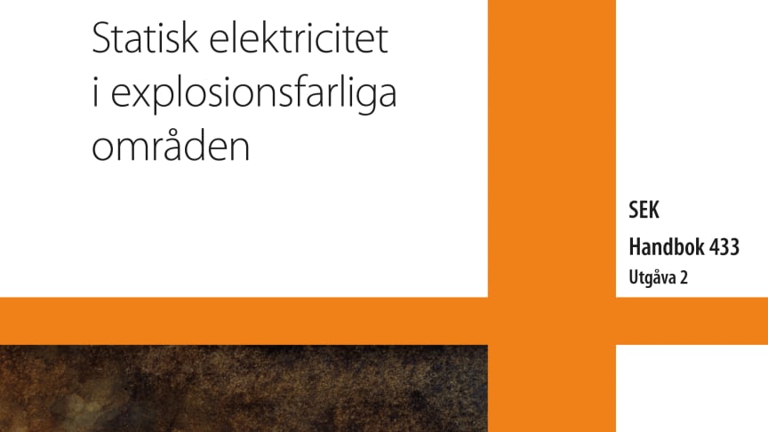 Statisk elektricitet i explosionsfarliga områden – Ny utökad SEK Handbok 433