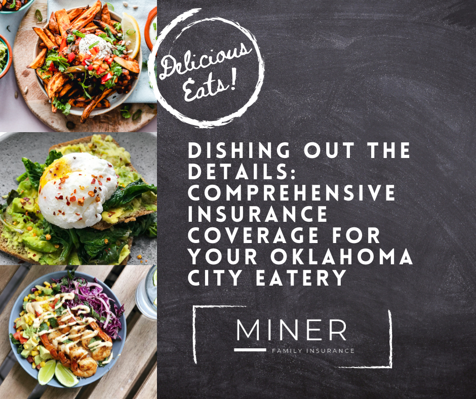 Dishing Out the Details: Comprehensive Insurance Coverage for Your Oklahoma City Eatery