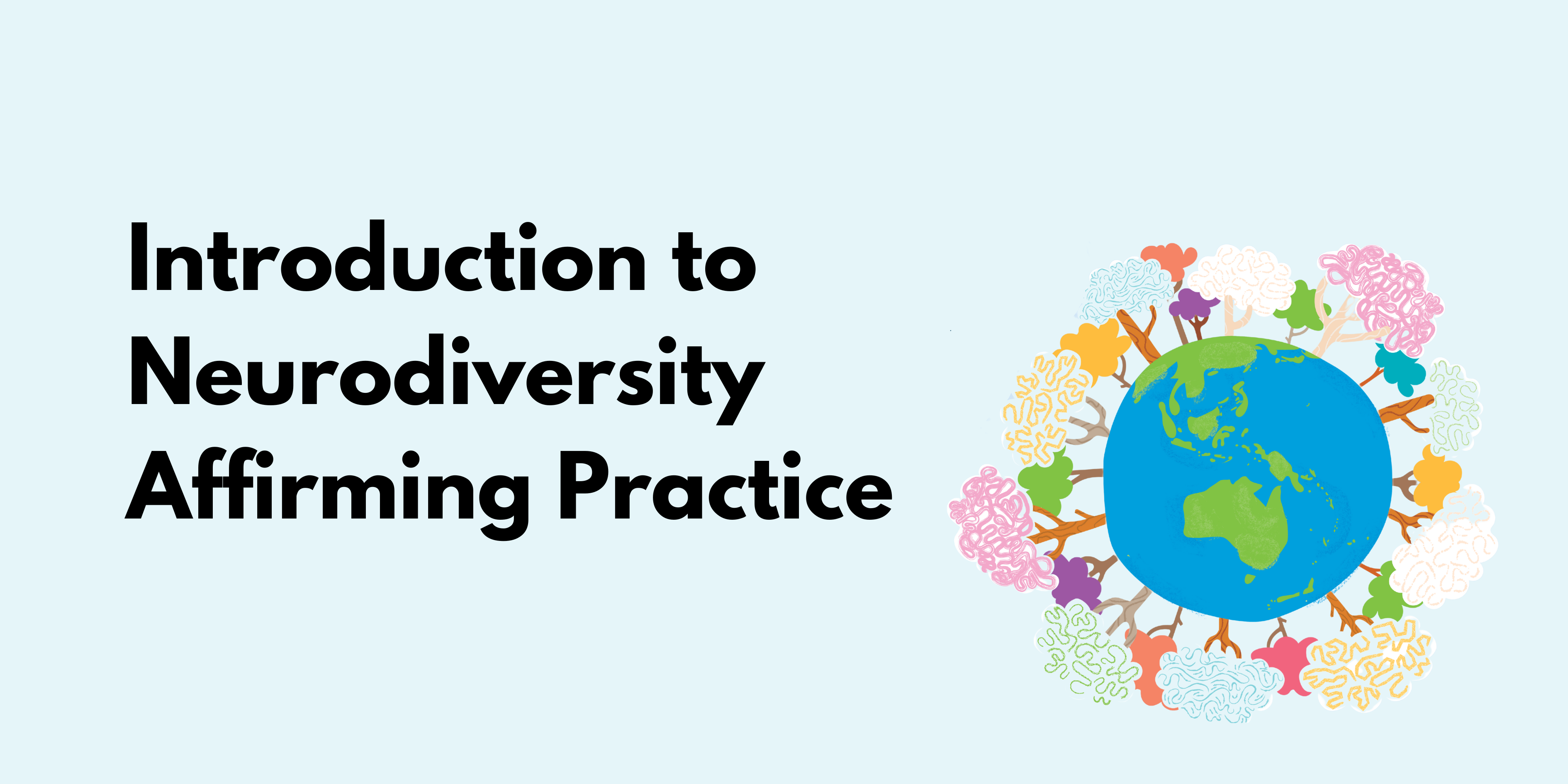 Introduction To Neurodiversity Affirming Practice | Onwards And