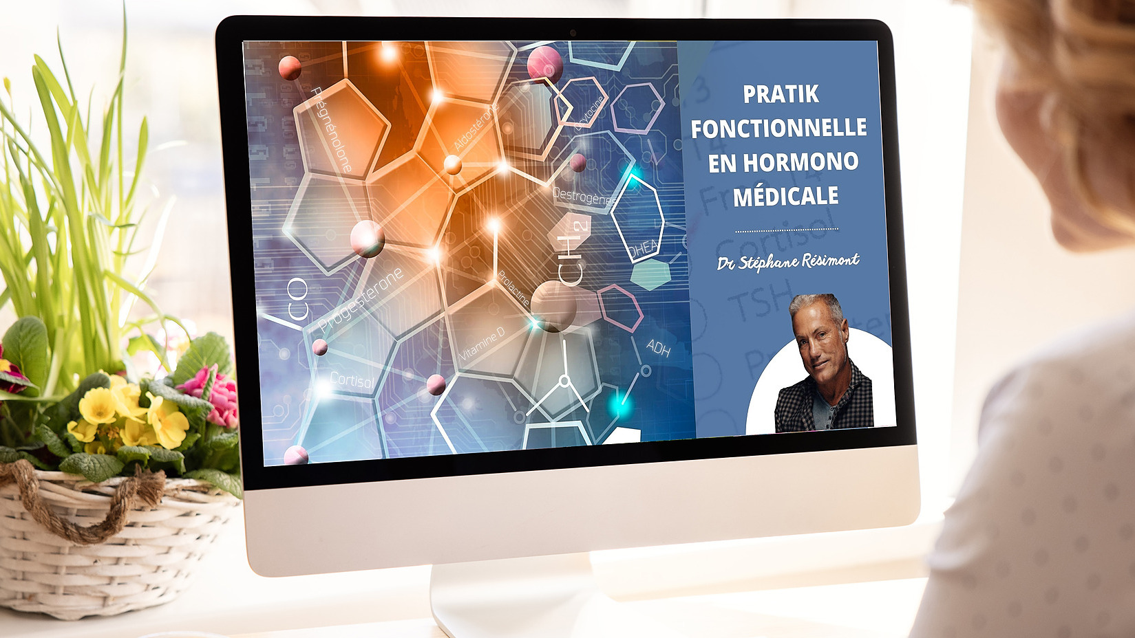 Représentation de la formation : PRATIK FONCTIONNELLE EN HORMONO MEDICALE - CLASSE VIRTUELLE