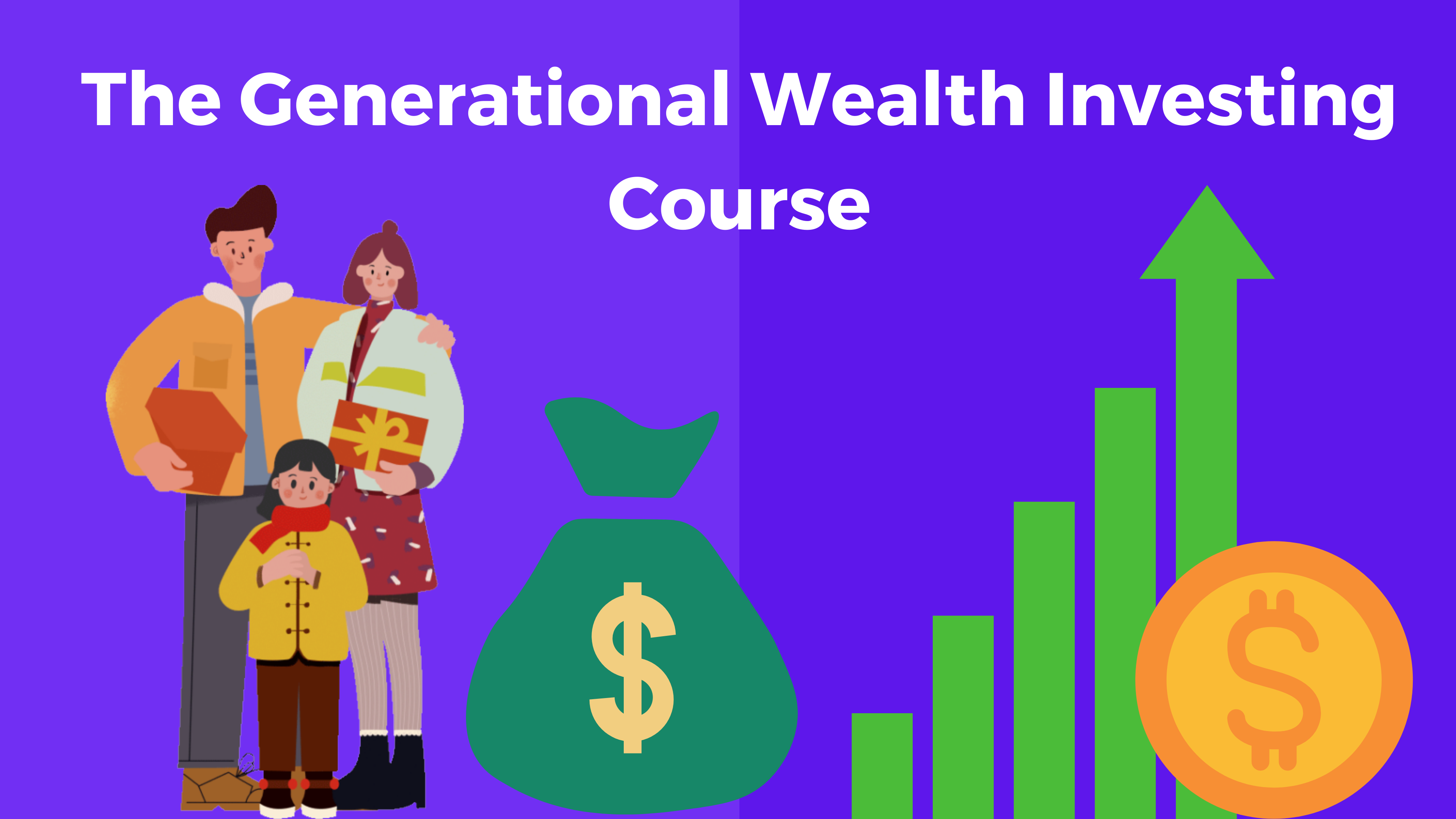 The Generational Wealth Investing Course Metazilla