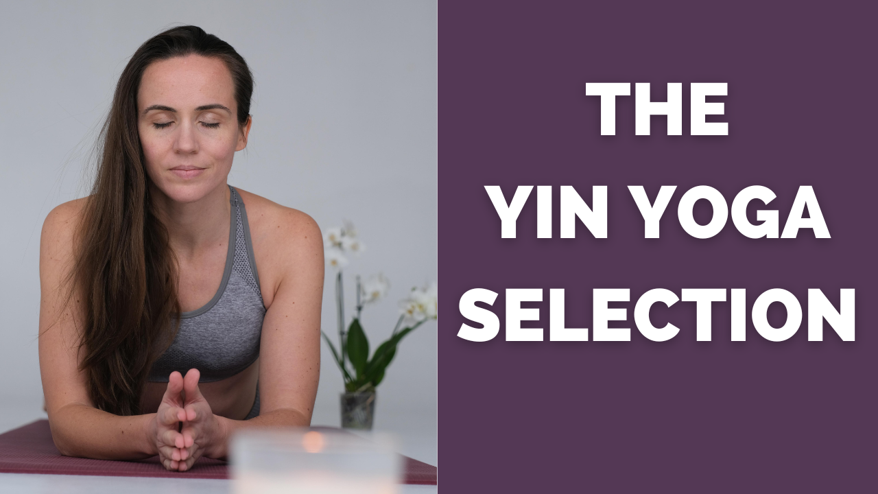 The Yin Yoga Selection | Yoga With Joelle