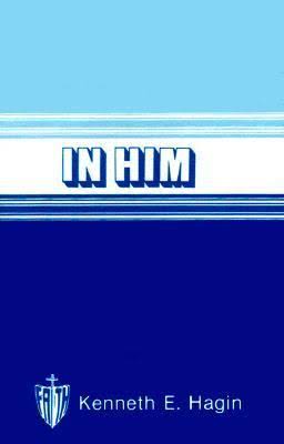 IN HIM by Kenneth Hagin - DC Nsukka | Flutterwave Store