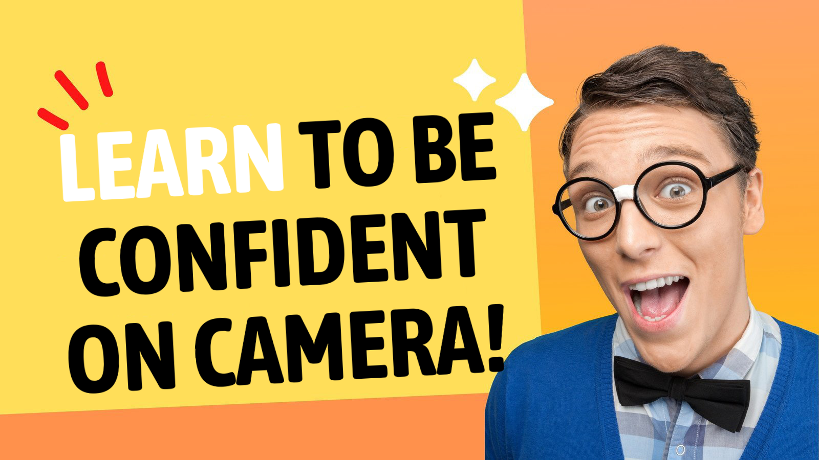 How To Become More Confident On Camera For YouTube Thumbnail