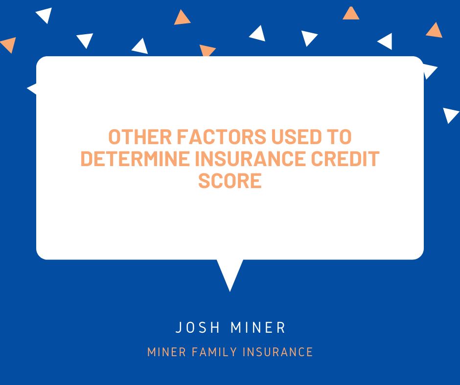 Other Factors Used to Determine Insurance Credit Score