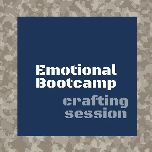 Emotional Bootcamp Crafting Session 