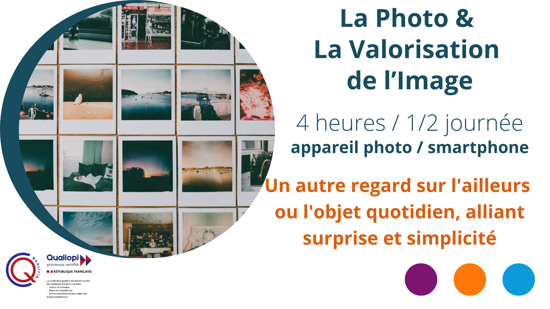 Représentation de la formation : La Photo & la Valorisation de l'Image avec votre appareil photo ou votre smart phone