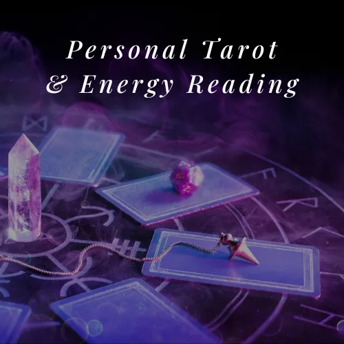 Personal Tarot & Energy Reading 