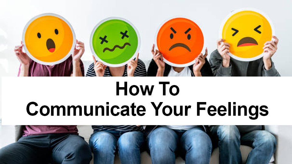 How to Communicate Your Feelings | ALCC TRAINING