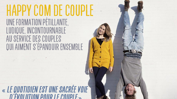 Représentation de la formation : Week-end Couple 
"Happy Com de Couple"  26-27 mars ou 27-28 Août 2022