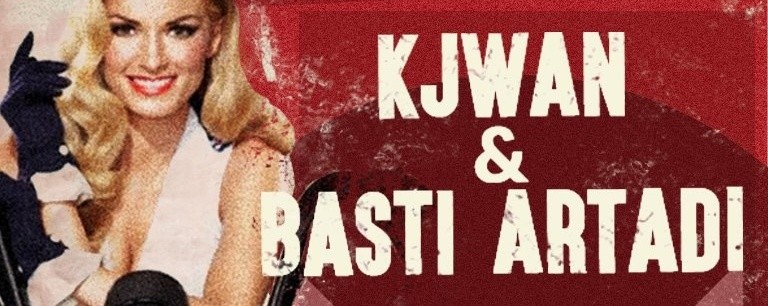KJWAN Presents: Kjwan + Basti Artadi