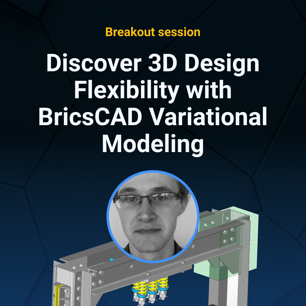 Discover 3D Design Flexibility with BricsCAD Variational Modeling