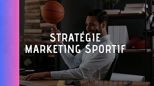 Représentation de la formation : Digital Marketing Sportif 4 : Stratégie Marketing Sportif