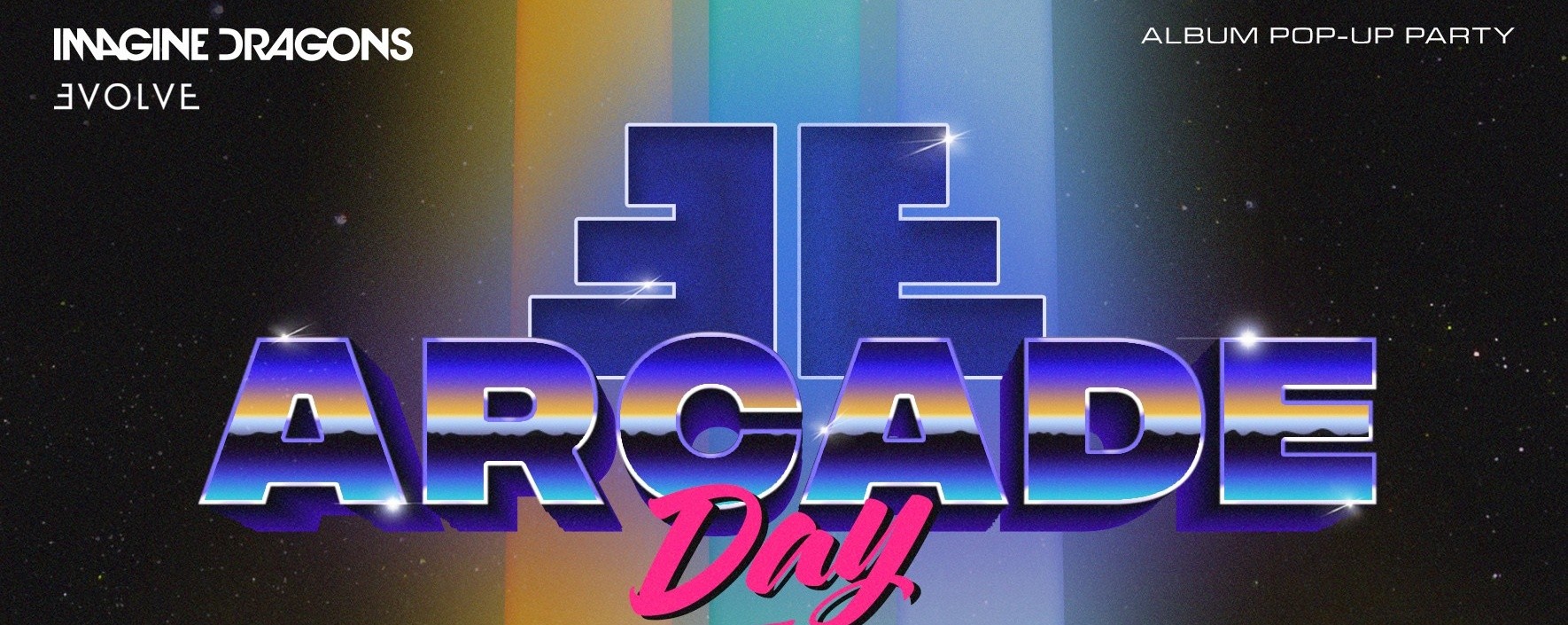 Imagine Dragons Pop-up Party: ƎE Arcade Day