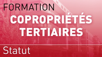 Représentation de la formation : La copropriété tertiaire : définition et fonctionnement 