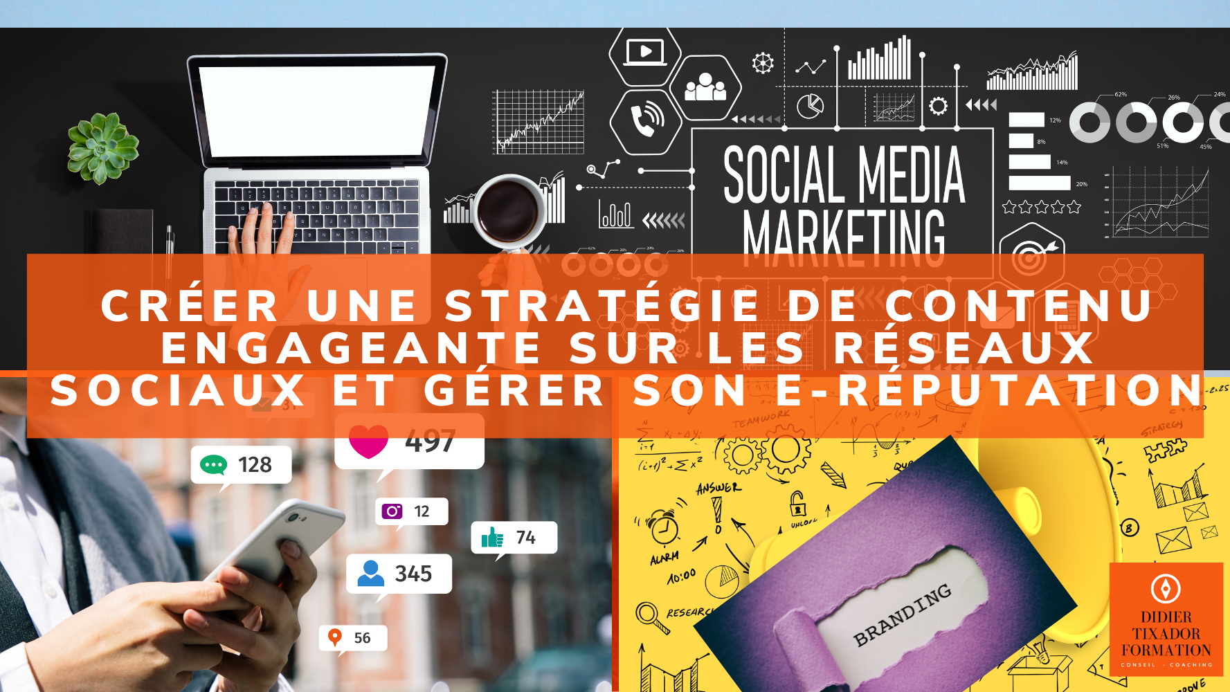 Représentation de la formation : Créer une stratégie de contenu engageante sur les réseaux sociaux / gérer son e-réputation