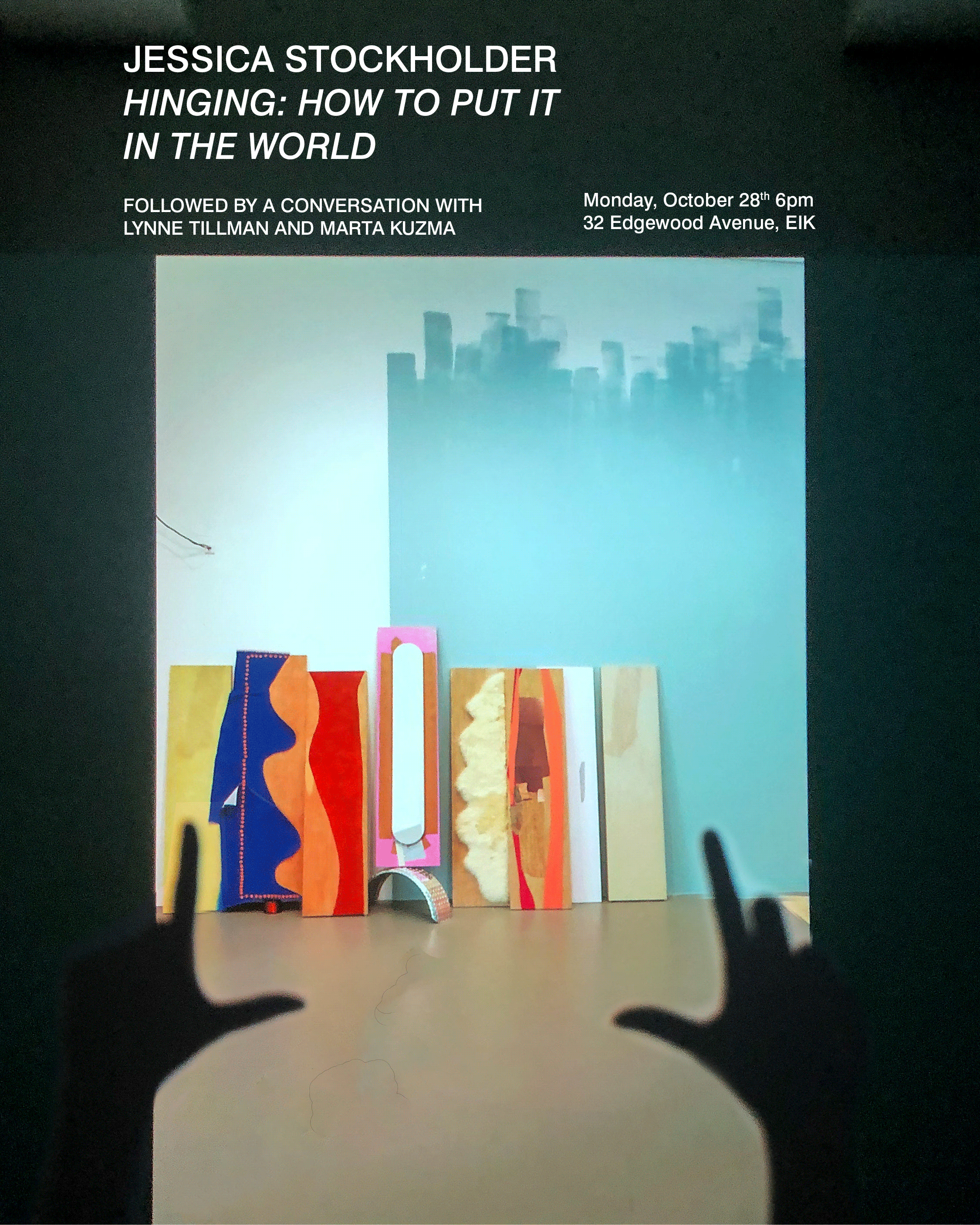 Poster for a lecture by Jessica Stockholder, featuring an image of Stockholder's work with a shadow hand pointing up towards it from the bottom of the frame.