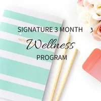 3 Month Signature Wellness Program