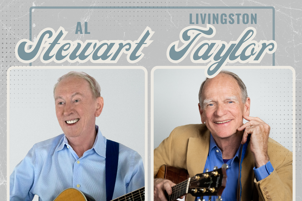 BT - Al Stewart & Livingston Taylor - April 5, 2025, doors 6:30pm