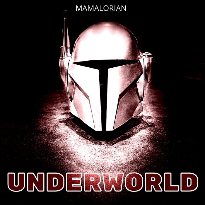 Mamalorian - Underworld