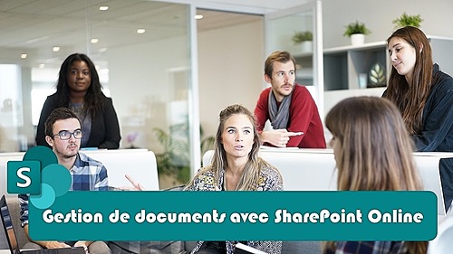 Représentation de la formation : APPRENDRE A GERER LES DOCUMENTS DE L'EQUIPE AVEC SHAREPOINT ONLINE 