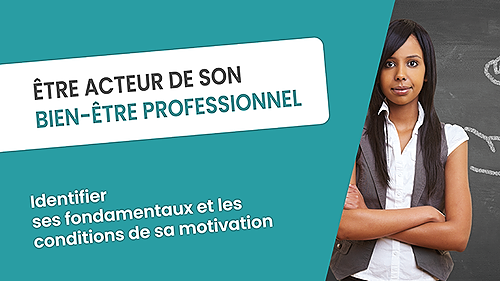 Représentation de la formation : ÊTRE ACTEUR DE SON BIEN-ÊTRE PROFESSIONNEL