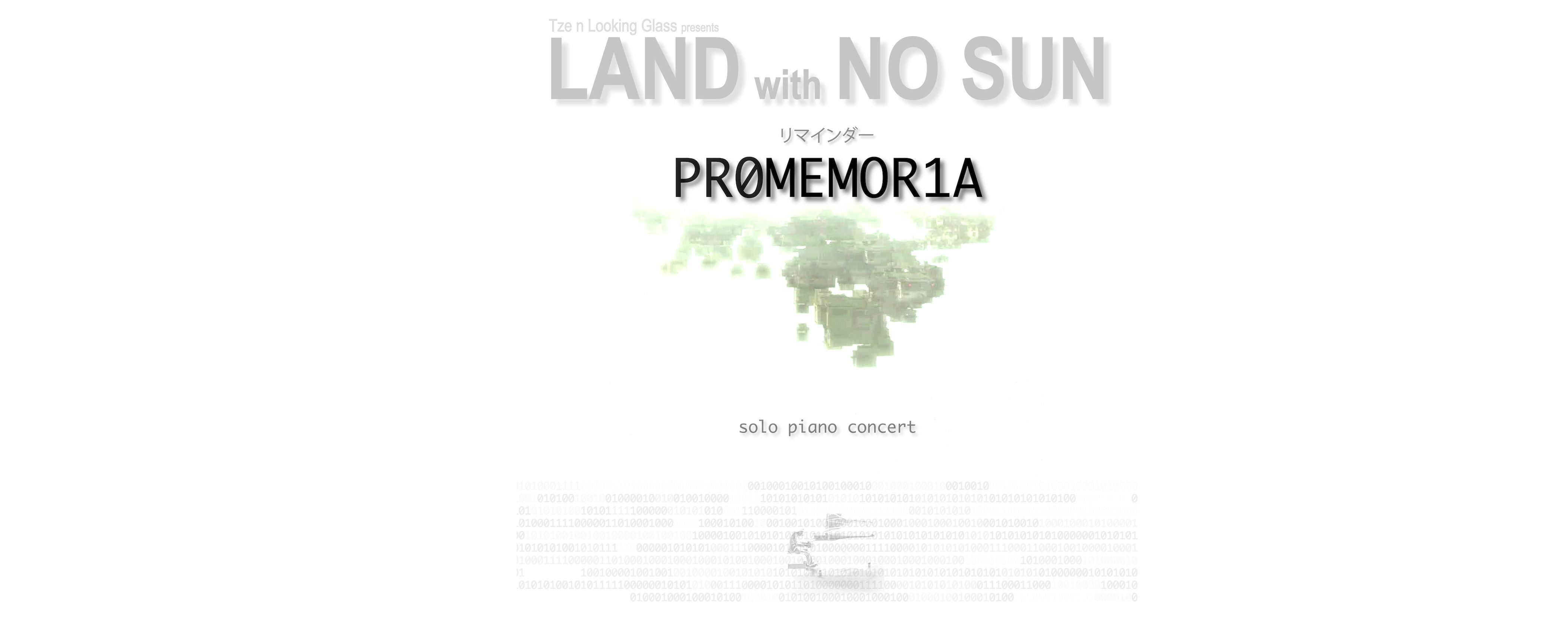 LAND with NO SUN : Promemoria