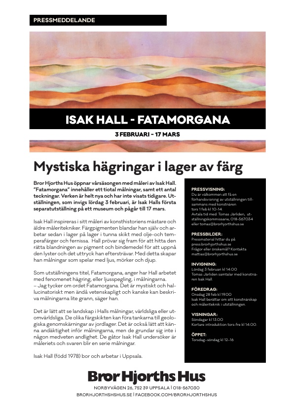 Isak Hall 
Fatamorgana
3 feb - 17 mars 2024
Bror Hjorths Hus, Uppsala