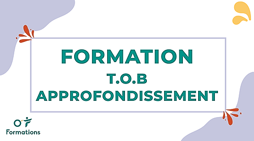 Représentation de la formation : T.O.B. Approfondissement