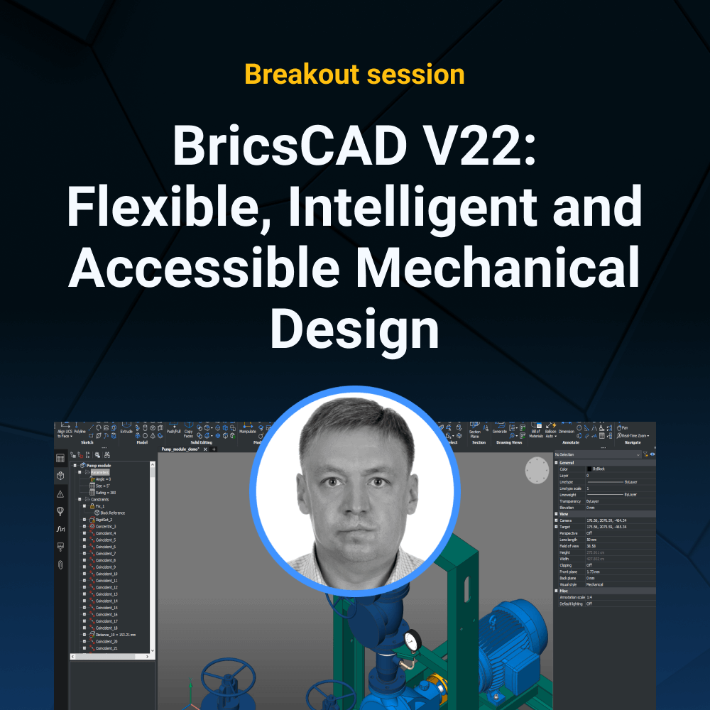 BricsCAD V22: Flexible, Intelligent and Accessible Mechanical Design