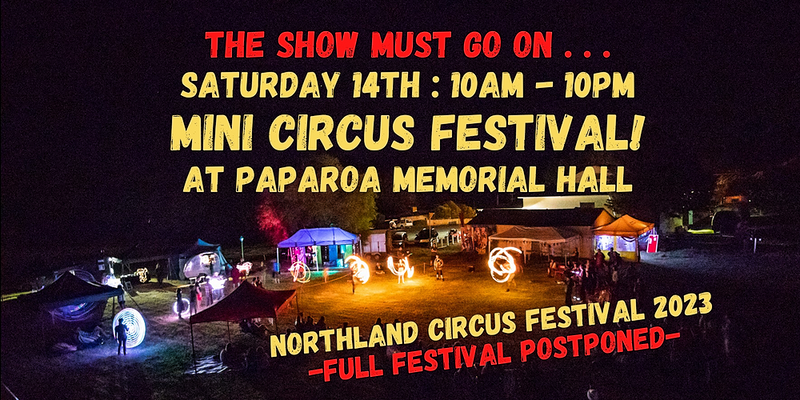 Northland Circus Festival 2023, Paparoa, Sat 14th Jan 2023, 10:00 am -  10:00 pm NZDT | Humanitix