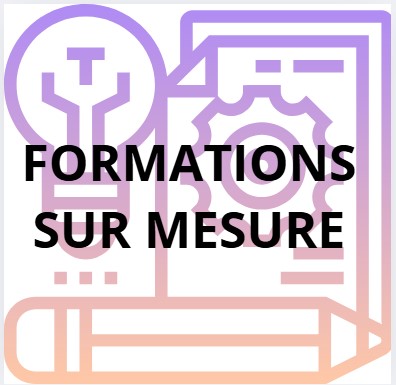 Représentation de la formation : FORMATIONS SUR MESURE