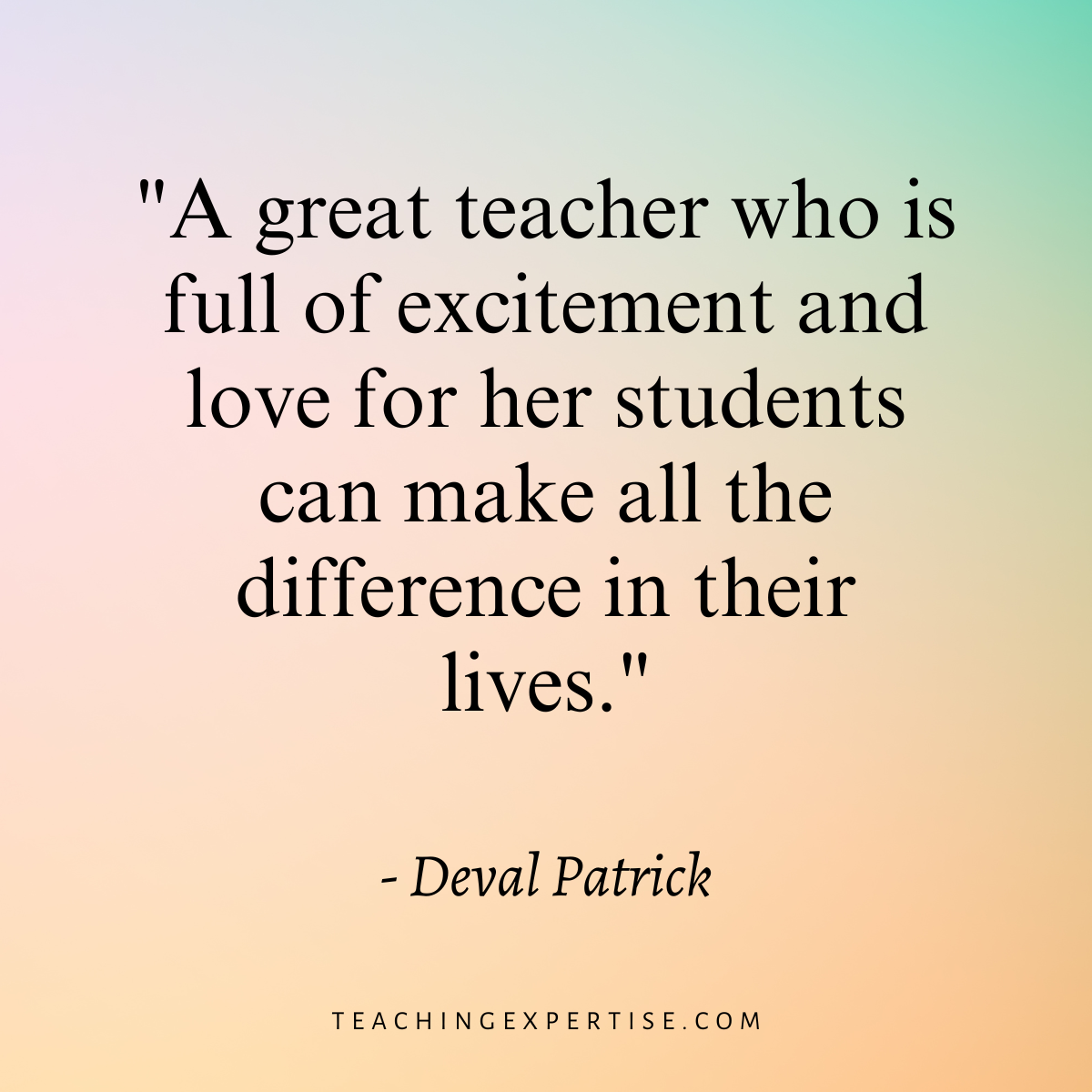 110 Best Inspirational Quotes For Teachers - Teaching Expertise