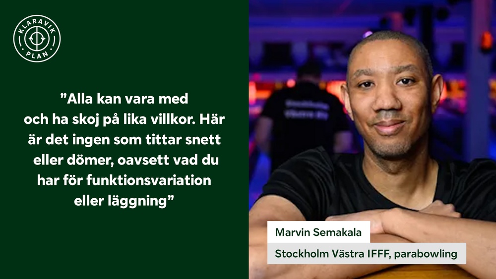 Marvin Semakalas parabowlingförening, Stockholms IFFF, vann 10 000 kronor i sponsring genom Klaravik Plan. Tack vare bidraget fick bowlarna sina efterlängtade matchtröjor. 