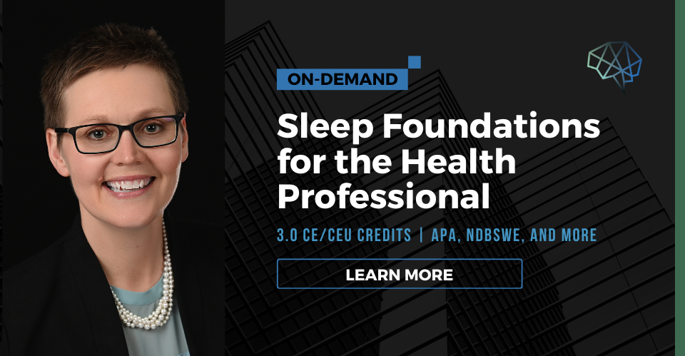 Sleep Foundations for the Health Professional (on-demand) | Haugen