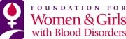 Logo de Foundation for Women & Girls with Blood Disorders