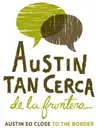 Logo of Austin Tan Cerca de la Frontera