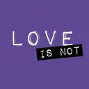 Logo of Love is Not    (The Podcast)