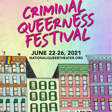 Criminal Queerness Festival produces International Playwrights.