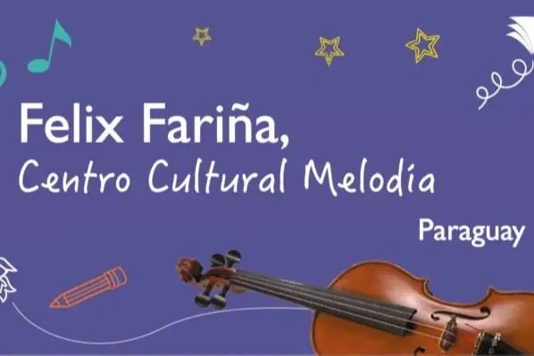 A graphic that reads, "Félix Fariña, Melodía Cultural Center Paraguay"