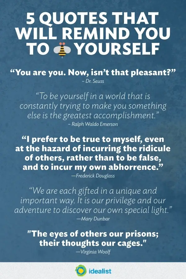 5 Quotes That Will Remind You to Be Yourself - Idealist