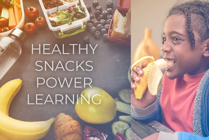 Healthy Snacks Power Learning