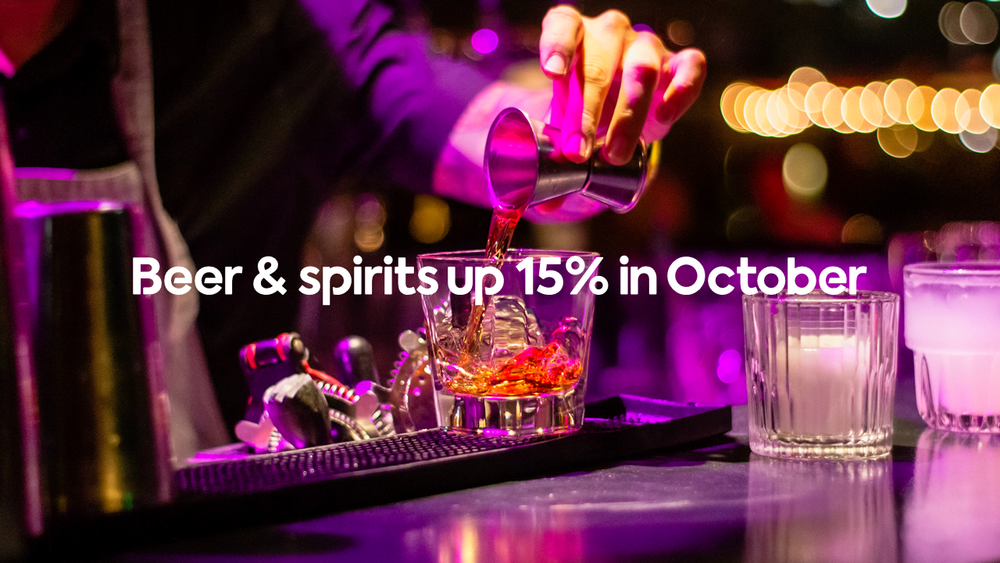 Beer & spirits increased in October