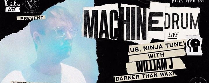 Kilo Live x Moonbeats Asia present Machinedrum LIVE (US)