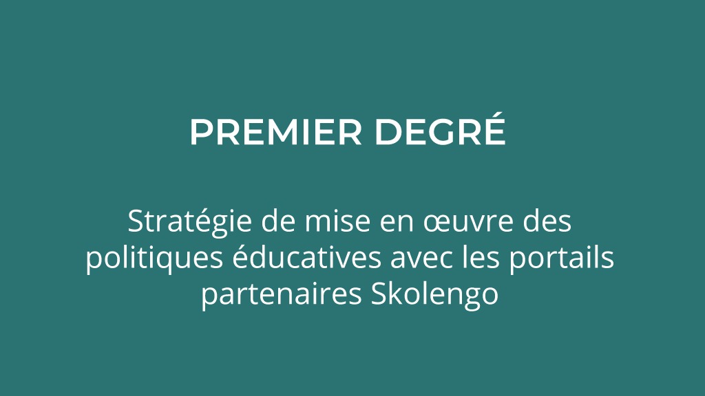 Représentation de la formation : 70OS1D04 : Premier degré - Stratégie de mise en œuvre des politiques éducatives avec les portails partenaires Skolengo