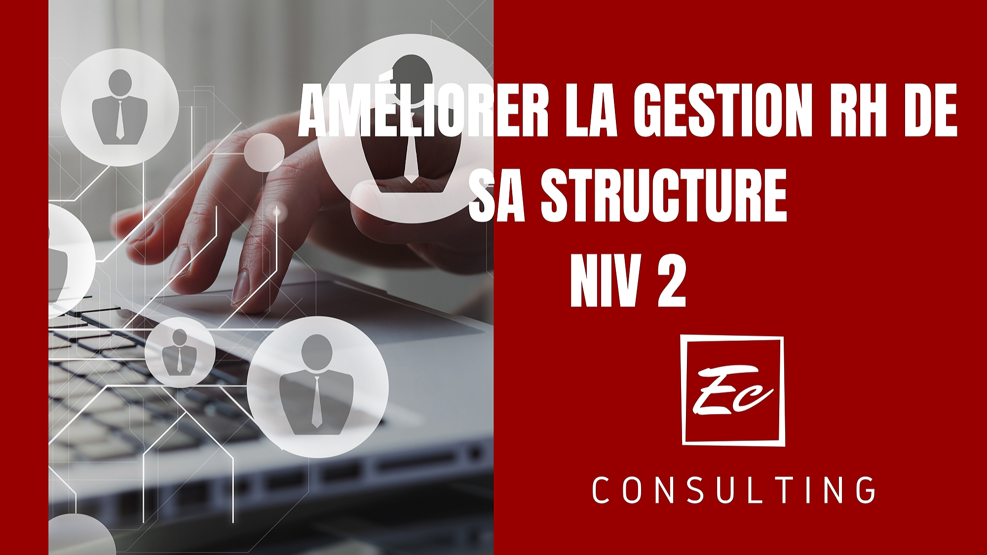 Représentation de la formation : PROGRAMME AMÉLIORER LA GESTION RH DE SA STRUCTURE - NIVEAU 2