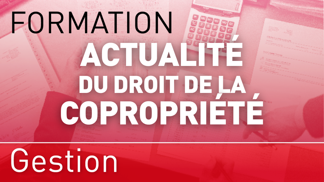 Représentation de la formation : Actualité du droit de la copropriété