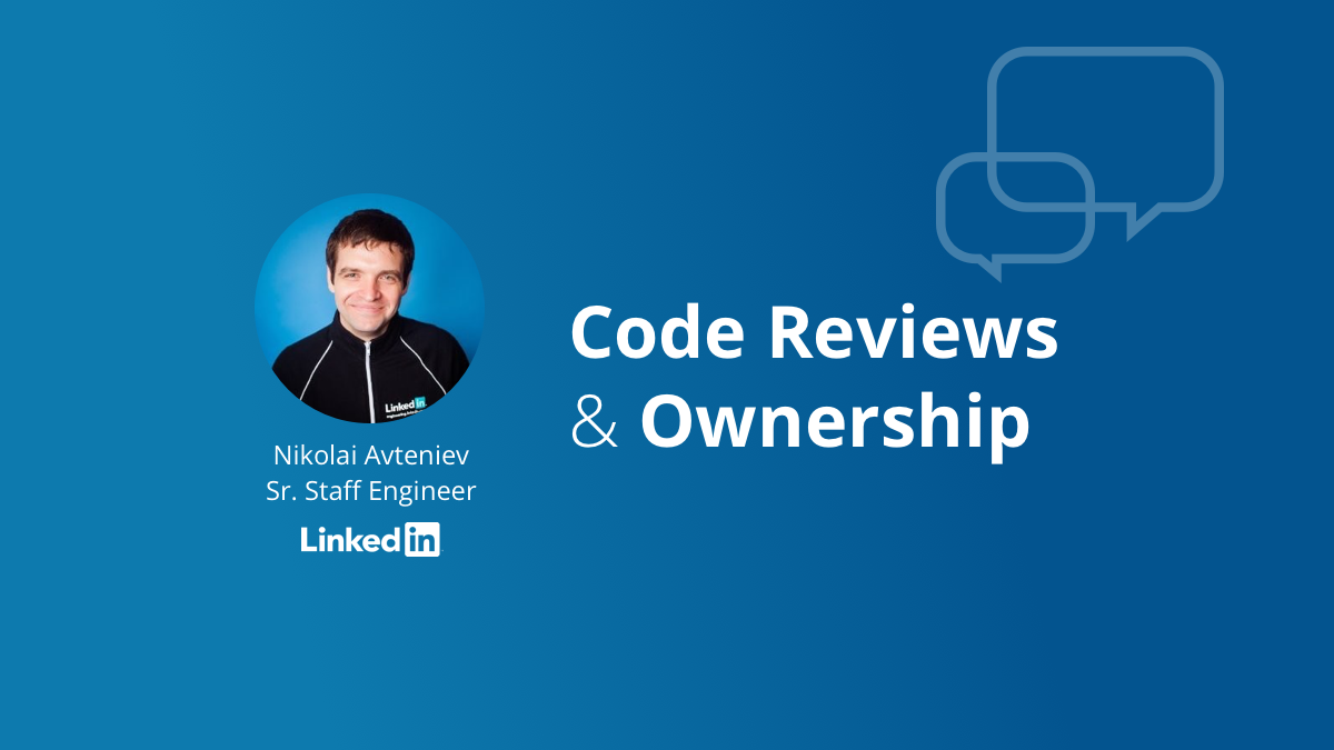 Scaling Collective Code Ownership with Code Reviews at LinkedIn