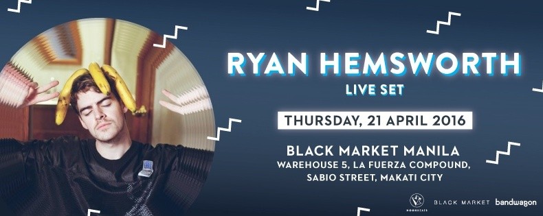RYAN HEMSWORTH - Live in Manila